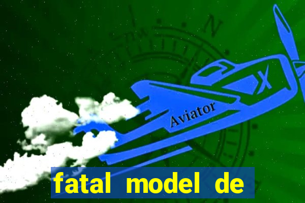 fatal model de porto alegre